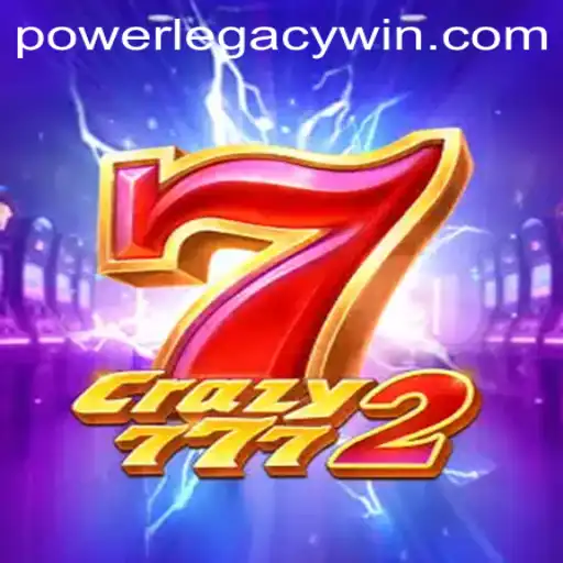 Discover the World of Crazy7772 and the POWERLEGACY Phenomenon