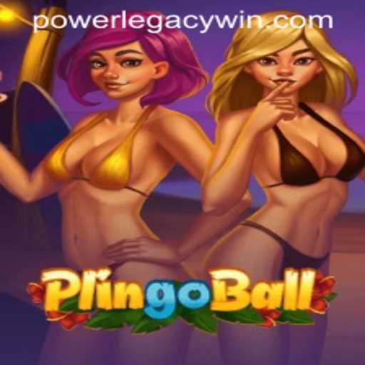 Discover Plingoball: The Game Redefining Power with Legacy